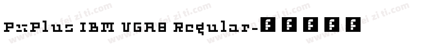 PxPlus IBM VGA8 Regular字体转换
